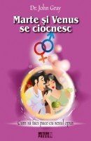 Marte si Venus se ciocnesc : Cum sa faci pace cu sexul opus