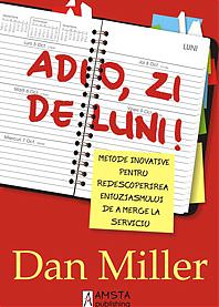 Dan Miller - Adio, zi de luni !